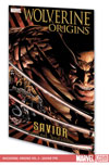WOLVERINE: ORIGINS VOL. 2 - SAVIOR