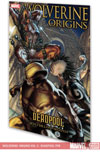 WOLVERINE: ORIGINS VOL. 5 - DEADPOOL