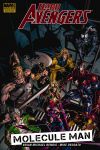 DARK AVENGERS VOL. 2: MOLECULE MAN (PREMIERE HARDCOVER)