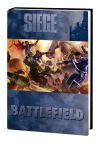 SIEGE: BATTLEFIELD (PREMIERE HARDCOVER)