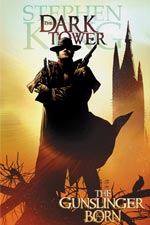 DARK TOWER: THE GUNSLINGER BORN