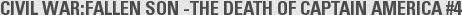 CIVIL WAR:FALLEN SON -THE DEATH OF CAPTAIN AMERICA #4