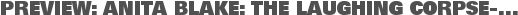 PREVIEW: ANITA BLAKE: THE LAUGHING CORPSE-...