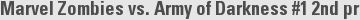 Marvel Zombies vs. Army of Darkness #1 2nd pr