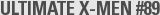 ULTIMATE X-MEN #89