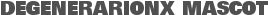 DEGENERARIONX MASCOT
