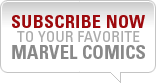 Subscribe to your favorite Marvel Comics