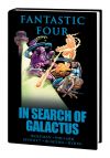 FANTASTIC FOUR: IN SEARCH OF GALACTUS (PREMIERE HARDCOVER)