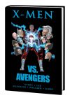 X-MEN VS. AVENGERS (PREMIERE HARDCOVER)