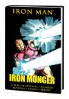IRON MAN: IRON MONGER (PREMIERE HARDCOVER)