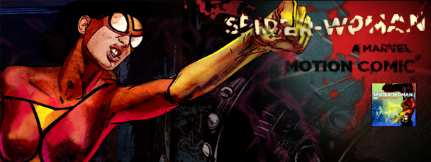 Spider-Woman Motion Comic: Behind the Scenes