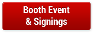 BOOTH EVENTS & SIGNING