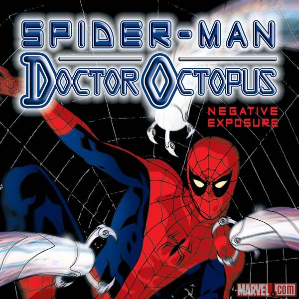 Spider-Man/Doctor Octopus: Negative Exposure (2003 - 2004)