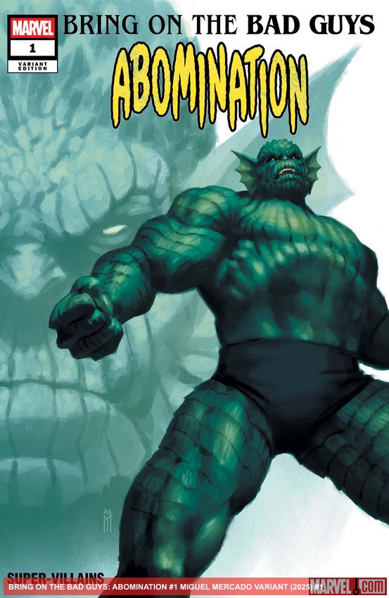 BRING ON THE BAD GUYS: ABOMINATION (2025) #1 (Variant)