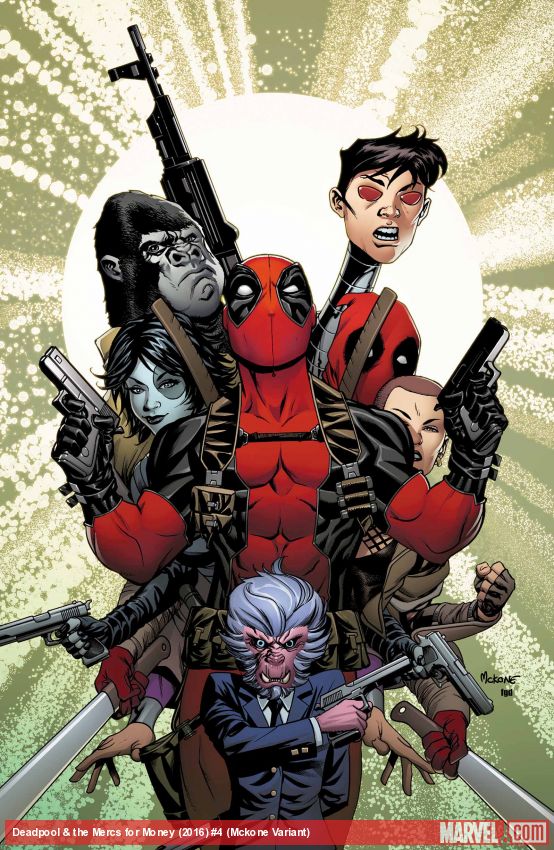 Deadpool & the Mercs for Money (2016) #4 (Mckone Variant)