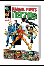 Marvel Firsts: The 1970s Vol. 1 (Trade Paperback)