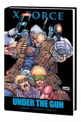 X-Force: Under the Gun (Hardcover)