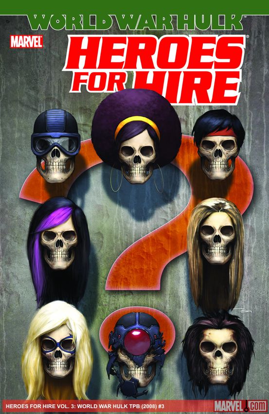 HEROES FOR HIRE VOL. 3: WORLD WAR HULK (Trade Paperback)