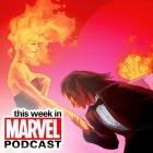 Download Episode 15 of the 'This Week in Marvel' Podcast