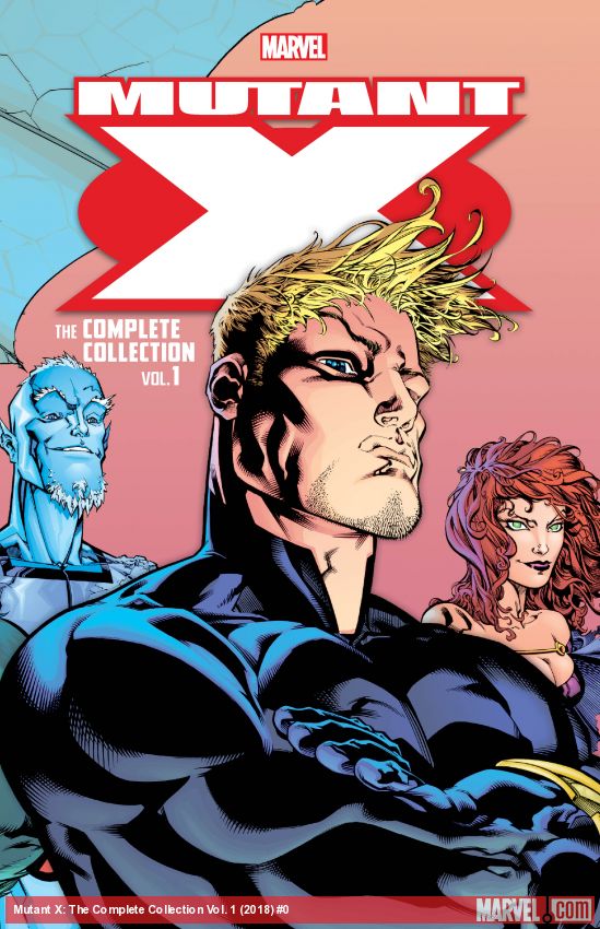 Mutant X: The Complete Collection Vol. 1 (Trade Paperback)