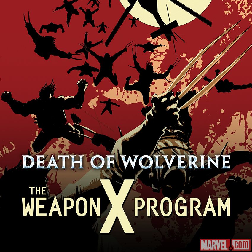 Death of Wolverine: The Weapon X Program (2014)