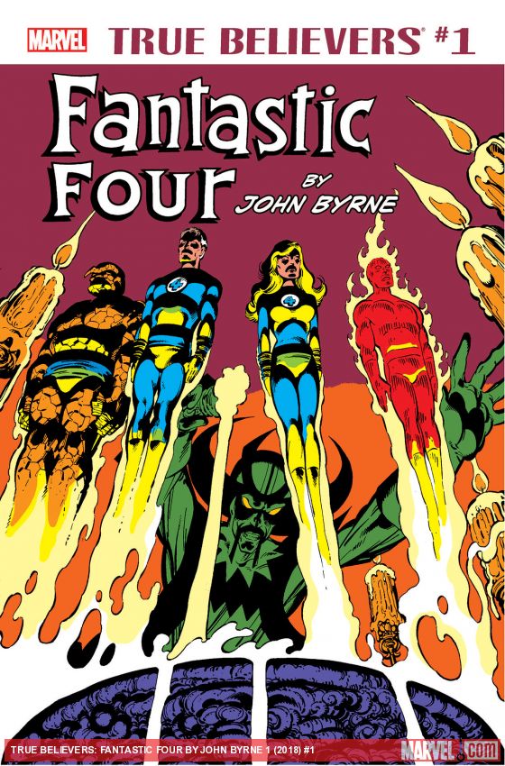 True Believers: Fantastic Four by John Byrne (2018)