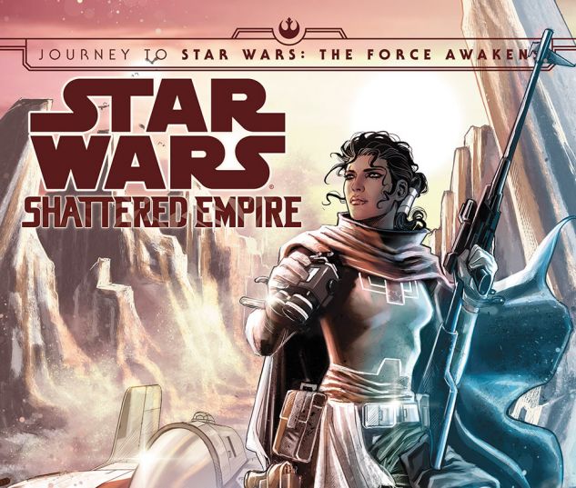 Journey To Star Wars The Force Awakens Shattered Empire