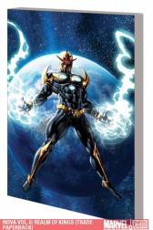Nova Vol. 6: Realm of Kings (Trade Paperback)