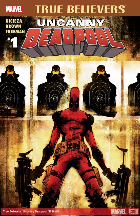 TRUE BELIEVERS: UNCANNY DEADPOOL 1 (2016)