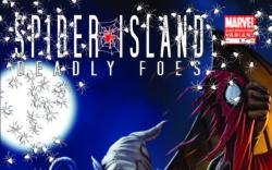 SPIDER-ISLAND: DEADLY FOES 1 2ND PRINTING VARIANT