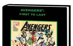 AVENGERS: FIRST TO LAST PREMIERE HC #0