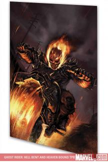 Ghost Rider: Hell Bent and Heaven Bound (Trade Paperback)