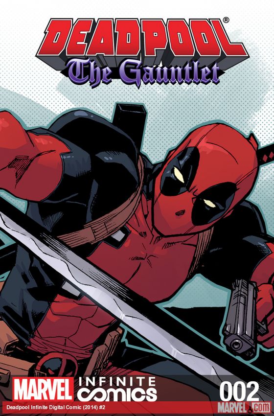 Deadpool: The Gauntlet Infinite Comic (2014) #2