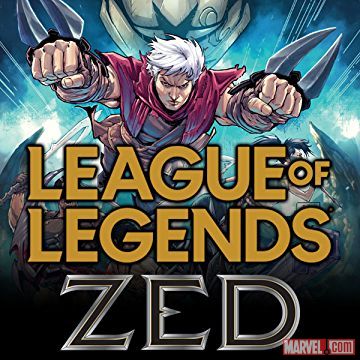 League of Legends: Zed (2019 - 2020)