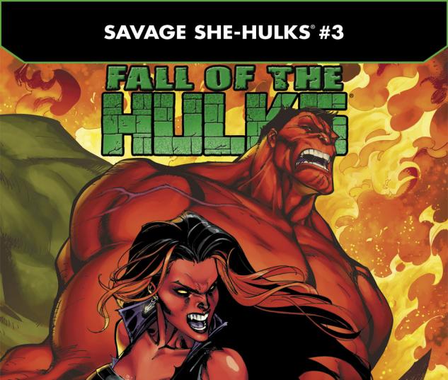 Fall of the Hulks: The Savage She-Hulks (2010) #3