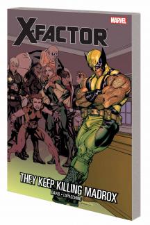 X-FACTOR VOL. 15: THEY KEEP KILLING MADROX TPB (Trade Paperback)