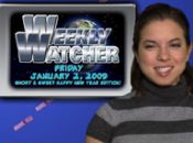 The Weekly Watcher: January 2, 2009