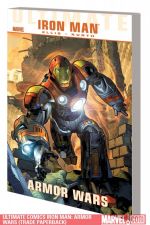 Ultimate Comics Iron Man: Armor Wars (Trade Paperback)