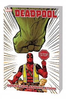 Deadpool Vol. 8: Operation Annihilation TPB (Trade Paperback)