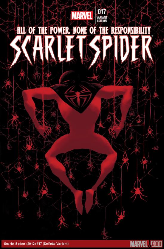 SCARLET SPIDER 17 DELL'OTTO VARIANT (1 FOR 15)