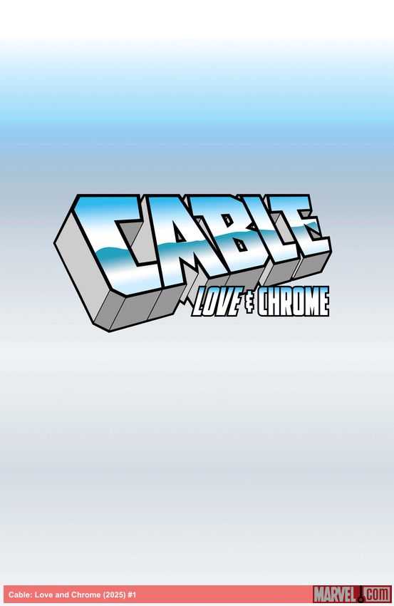 Cable: Love and Chrome (2025) #1 (Variant)