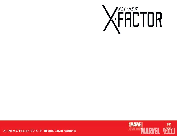 All-New X-Factor (2014) #1 (Blank Cover Variant)