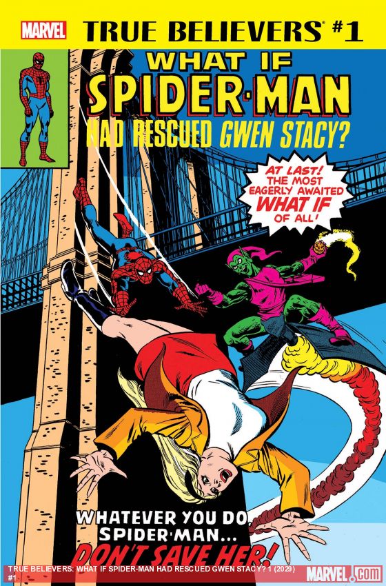True Believers: What If Spider-Man Had Rescued Gwen Stacy? (2018)