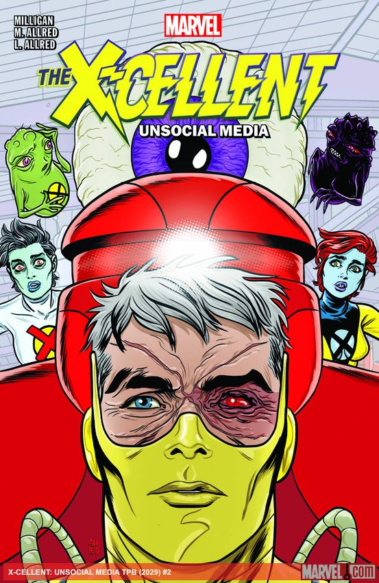 X-Cellent Vol. 2: Unsocial Media (Trade Paperback)