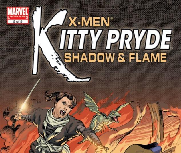 X-MEN: KITTY PRYDE- SHADOW & FLAME (2007) #5 COVER