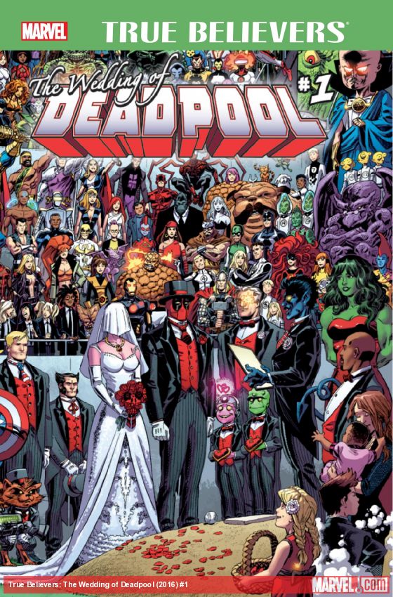 TRUE BELIEVERS: THE WEDDING OF DEADPOOL 1 (2016)