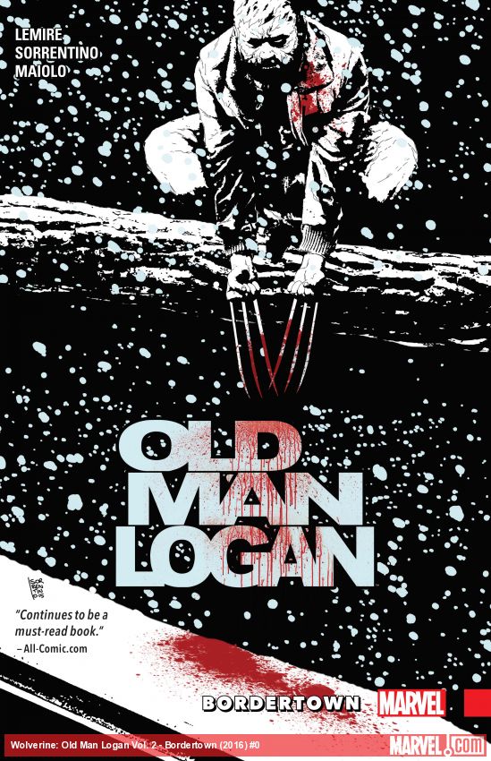 Wolverine: Old Man Logan Vol. 2 - Bordertown (Trade Paperback)