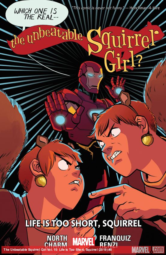The Unbeatable Squirrel Girl Vol. 10: Life Is Too Short, Squirrel (Trade Paperback)