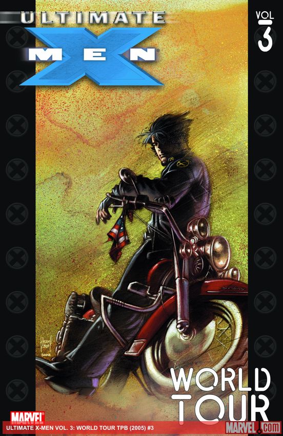 ULTIMATE X-MEN VOL. 3: WORLD TOUR (Trade Paperback)