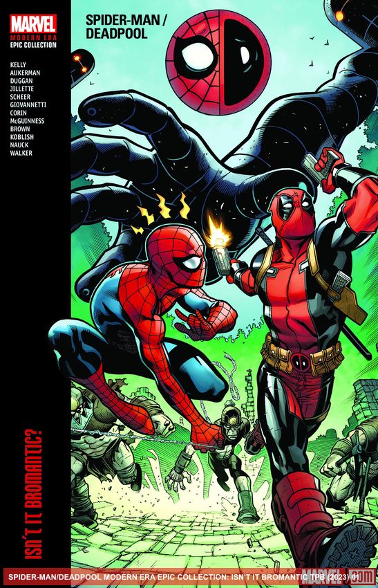 Spider-Man/Deadpool Modern Era Epic Collection: Isn't It Bromantic (Trade Paperback)